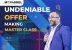 “Undeniable Offer Making”  - Master Class